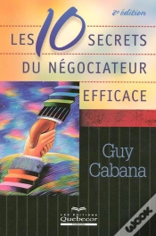 Capa do artigo Les 10 Secrets Du Negociateur Efficace (2e Edition)