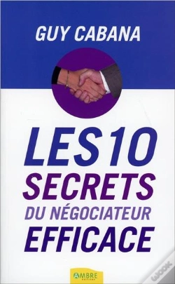 Capa do artigo Les 10 Secrets Du Négociateur Efficace