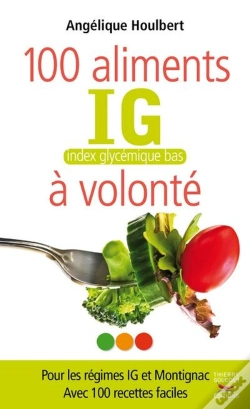 Capa do artigo Les 100 Aliments Ig A Volonte