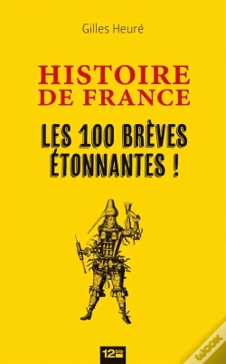 Capa do artigo Les 100 Brèves De L'Histoire De France À Dévorer