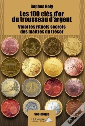 Les 100 Cles D Or Du Trousseau D Argent