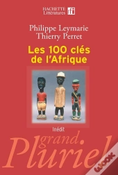 Les 100 Clés De L'Afrique