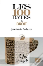 Les 100 Dates Du Droit (2e Édition)
