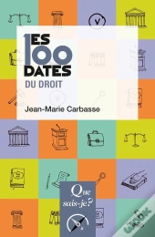 Les 100 Dates Du Droit