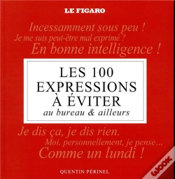 Capa do artigo Les 100 Expressions A Eviter Au Bureau Et Ailleurs