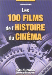 Les 100 Films De L'Histoire Du Cinema