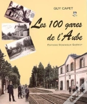 Les 100 Gares De L'Aube