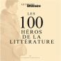 Les 100 Heros De La Litterature - Preview