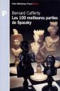 Les 100 Meilleures Parties De Spassky - Preview