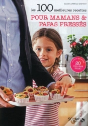 Capa do artigo Les 100 Meilleures Recettes Pour Mamans Et Papas Presses