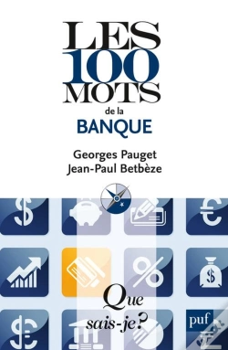 Capa do artigo Les 100 Mots De La Banque (4e Édition)
