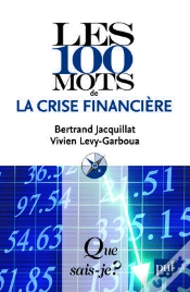 Capa do artigo Les 100 Mots De La Crise Financière (3e Édition)