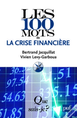 Capa do artigo Les 100 Mots De La Crise Financière (3e Édition)