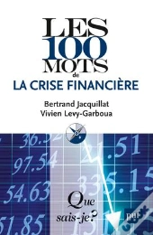 Les 100 Mots De La Crise Financière (5e Édition)