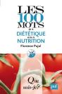 Les 100 Mots De La Diététique Et De La Nutrition - Preview