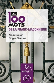 Capa do artigo Les 100 Mots De La Franc-Maçonnerie (3e Édition)