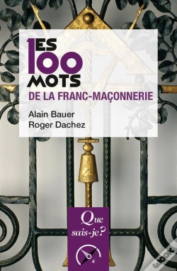 Capa do artigo Les 100 Mots De La Franc-Maçonnerie (3e Édition)