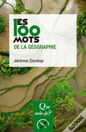 Les 100 Mots De La Géographie