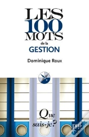 Capa do artigo Les 100 Mots De La Gestion (3e Édition)