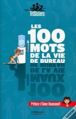 Capa do artigo Les 100 Mots De La Vie De Bureau