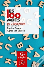 Les 100 Mots De L'Éducation (3e Édition)
