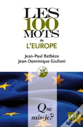 Les 100 Mots De L'Europe