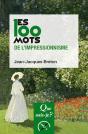 Les 100 Mots De L'Impressionnisme (2e Édition) - Preview