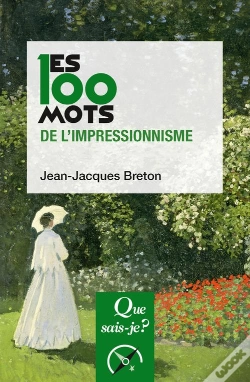 Capa do artigo Les 100 Mots De L'Impressionnisme (2e Édition)