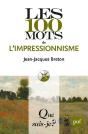 Les 100 Mots De L'Impressionnisme - Preview