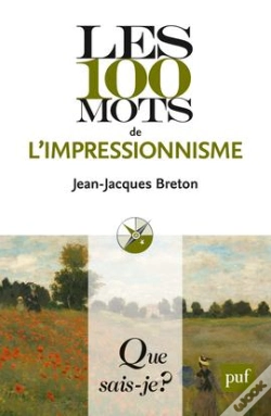 Capa do artigo Les 100 Mots De L'Impressionnisme