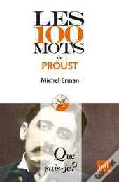 Les 100 Mots De Proust (2e Édition)