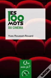 Les 100 Mots Du Cinéma
