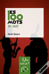 Les 100 Mots Du Jazz