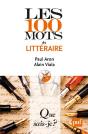 Les 100 Mots Du Littéraire (2e Édition) - Preview