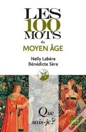 Les 100 Mots Du Moyen Age