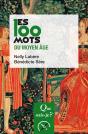 Les 100 Mots Du Moyen Âge - Preview