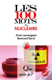 Les 100 Mots Du Nucléaire
