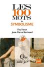 Les 100 Mots Du Symbolisme - Preview
