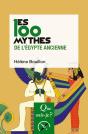 Les 100 Mythes De L'Égypte Ancienne (2e Édition) - Preview