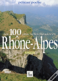 Capa do artigo Les 100 Plus Belles Balades En Rhône-Alpes