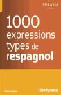 Les 1000 Expressions Type De L'Espagnol - Preview