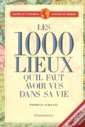 Les 1000 Lieux Qu'Il Faut Avoir Vus Dans Sa Vie