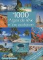 Les 1000; Plages De Rêve Et Lieux Paradisiaques - Preview
