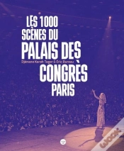 Capa do artigo Les 1000 Scènes Du Palais Des Congrès De Paris
