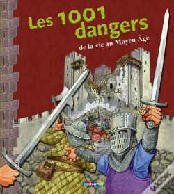 Capa do artigo Les 1001 Dangers De La Vie Au Moyen Age