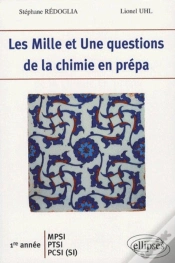 Capa do artigo Les 1001 Questions De La Chimie En Prépa 1ère Année Mpsi-Ptsi-Pcsi (Si)
