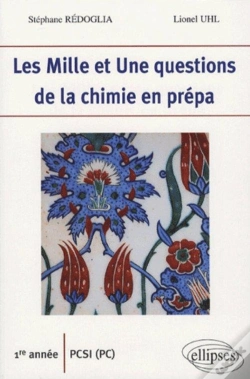 Capa do artigo Les 1001 Questions De La Chimie En Prépa 1ère Année Pcsi (Pc)