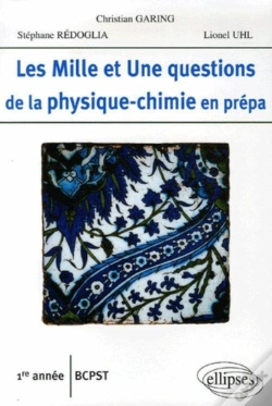 Capa do artigo Les 1001 Questions De La Physique-Chimie En Prépa ; 1ère Année Bcpst