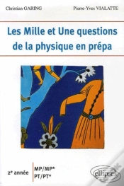 Capa do artigo Les 1001 Questions De La Physique En Prépa ; 2ème Année Mp-Mp, Pt-Pt