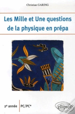 Capa do artigo Les 1001 Questions De La Physique En Prépa ; 2ème Année Pc-Pc